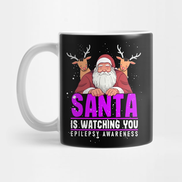 Santa is watching you  Day  Rainbow Seizures Warrior Mom by Caskara